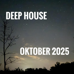 Deep House Oktober 2025