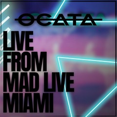 OCATA at MAD Live Miami 9.27.24