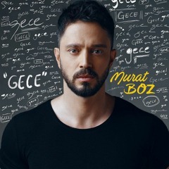 Murat Boz - Gece (2020)