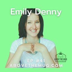Ep #41 Emily Denney- Private School Teacher