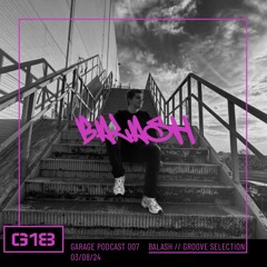 G18 Podcast 007 - Balash(Groove selection)