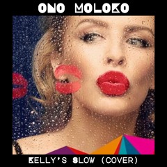 Kelly's slow (cover)