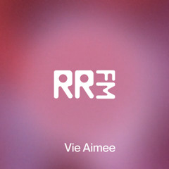 RRFM • Vie Aimee • 25-09-2025