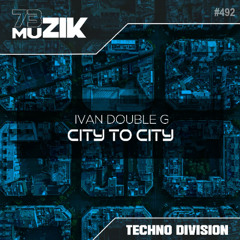 Ivan Double G - City to City (Radio Edit)