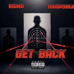 Get Back (feat 700Spinna)