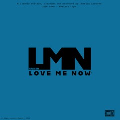 LOVE ME NOW