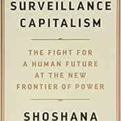 download EPUB 📪 The Age of Surveillance Capitalism: The Fight for a Human Future at