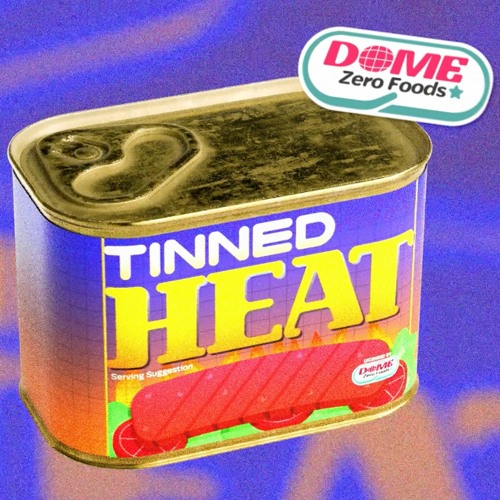 Tinned Heat [Soho Radio]