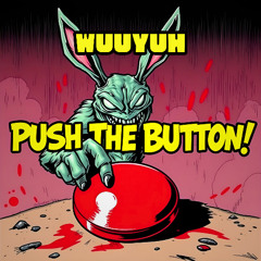 Push the Button!