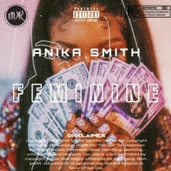 Feminine (Debut Song) - Anika Smith.mp3