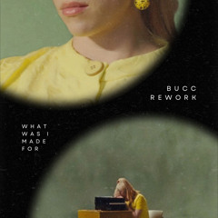 billie eilish - what was i made for (bucc rework)