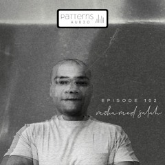 Patterns Audio Episode 102  - Mohamed Salah