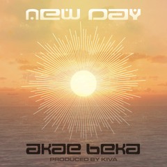 "New Day" feat. Akae Beka produced by Kiva