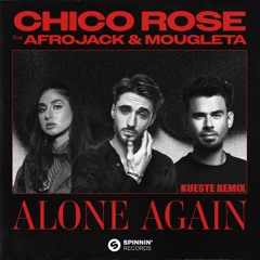Alone Again (feat. Afrojack & Mougleta) [KUESTE REMIX]