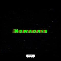 Nowadays