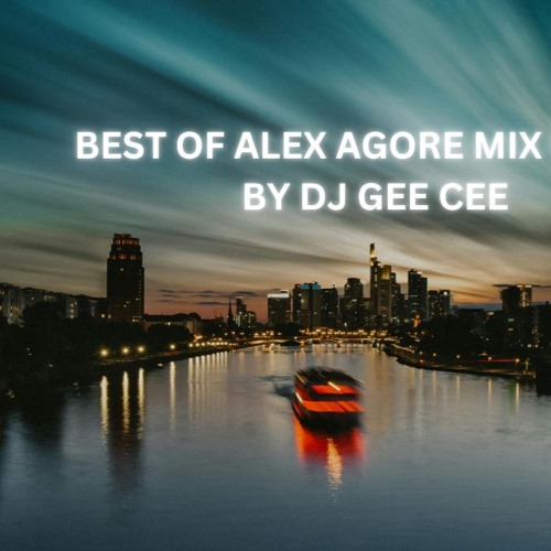 BEST OF ALEX AGORE MIX PART 2