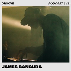 Groove Podcast 343 - James Bangura