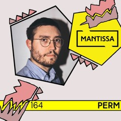 Mantissa Mix 164: Perm