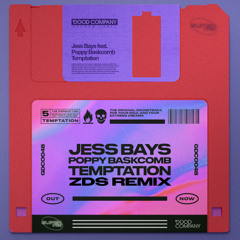 Jess Bays Feat. Poppy Baskcomb - Temptation (ZDS Remix)