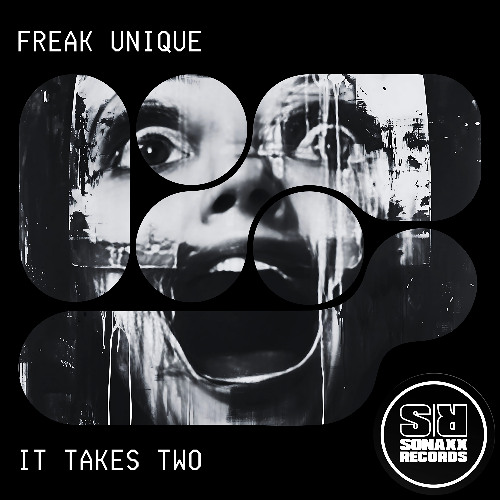(OUT THIS FRIDAY)  Freak Unique - IT TAKES TWO