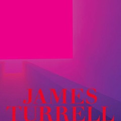 [Read] EBOOK EPUB KINDLE PDF James Turrell: A Retrospective by  Michael Govan,Christi