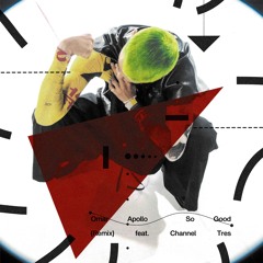 So Good Remix (feat. Channel Tres)