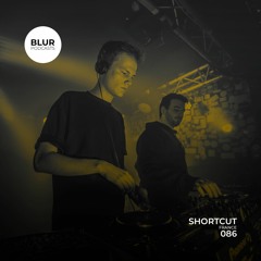 Blur Podcasts 086 - Shortcut (France)
