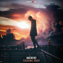 Hackerz - Fucking Drop