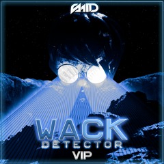 WACK DETECTOR (VIP) [25k FREE DL]