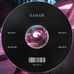 KASSABI - Believe (Original Mix)