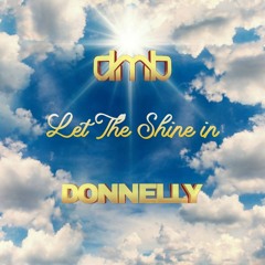 DMB & DONNELLY - Let The Shine In