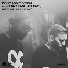 Dont Admit Defeat - 05 March 2025