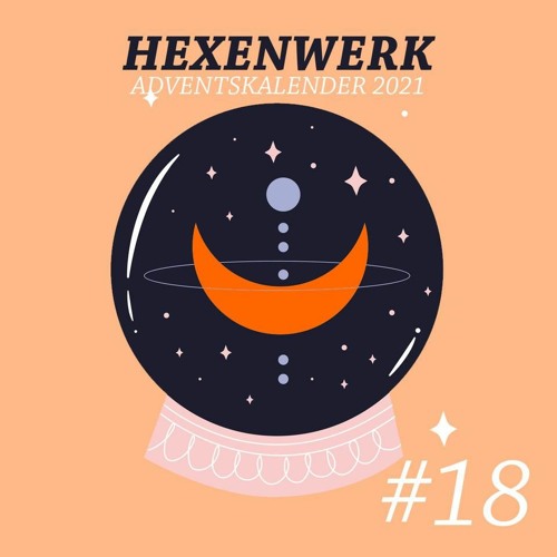 Hexenwerk Adventskalender 2021 # 18 Freak de Philipè