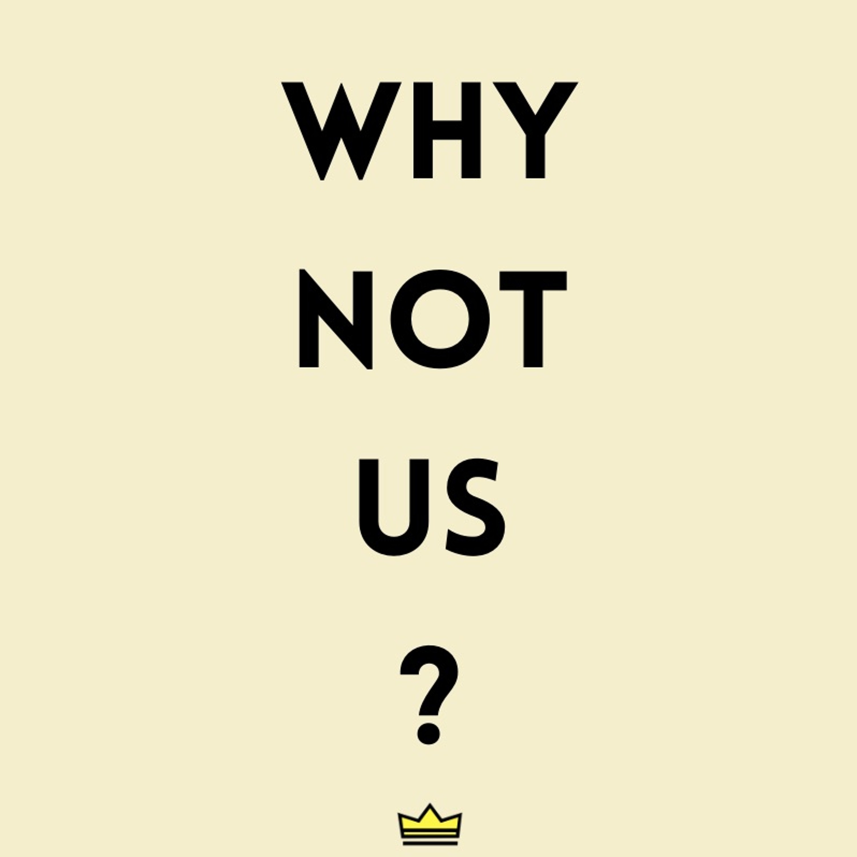 Why Not Us? episode artwork