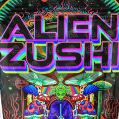 Alien Zushi