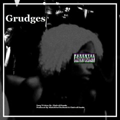 Grudges [Feat. MadeItOutTheMudd]