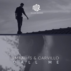 Emrah Is & Carvillo - Call Me | Free Download |