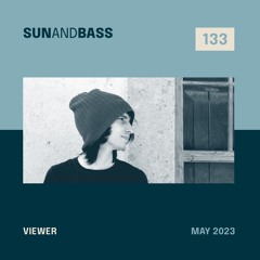 SUNANDBASS Podcast #133 - Viewer