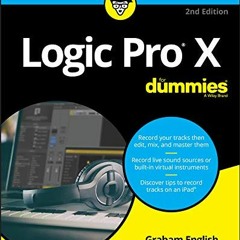 [READ] EPUB KINDLE PDF EBOOK Logic Pro X For Dummies by  Graham English 💘