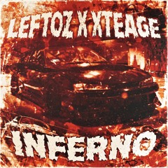 Leftoz X Xteage - INFERNO