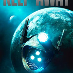 [Free] EBOOK 📙 Keep Away (Starship for Sale Book 3) by  M.R. Forbes PDF EBOOK EPUB K