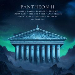 Pantheon II (feat. Sarah Herz) by Seven Lions, and others...