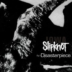 Disasterpiece - Slipknot (slowed + reverb )