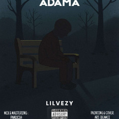 Lilvezy - ADAMA (Lyric Audio)
