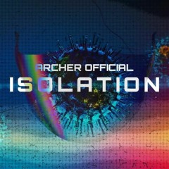 Archer Official - Isolation