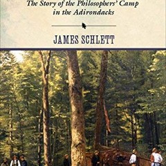 GET [EPUB KINDLE PDF EBOOK] A Not Too Greatly Changed Eden: The Story of the Philosophers' Camp in t