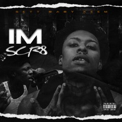I'm Scr8