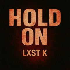 Hold On