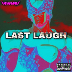 Last Laugh [Prod. Lord Nekros]