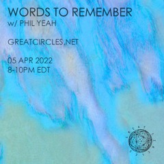 Words to Remember w/ Phil Yeah - 05April2022